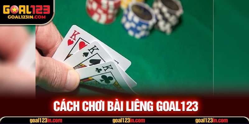 cách chơi bài liêng GOAL123