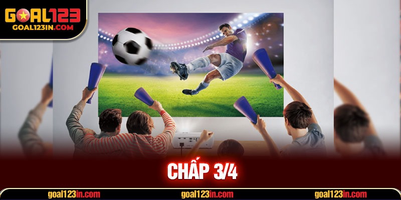 chấp 3/4