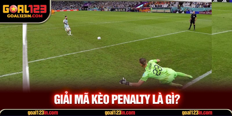 Giải mã kèo penalty là gì?