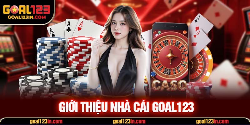 Giới thiệu nhà cái GOAL123