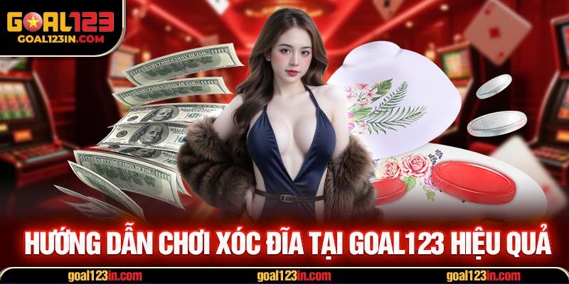 Hướng dẫn chơi xóc đĩa tại GOAL123 hiệu quả