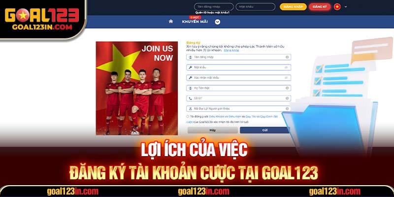 Lợi ích của việc đăng ký tài khoản cược tại GOAL123